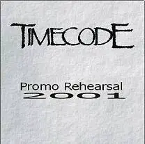 Timecode : Promo Rehearsal 2001